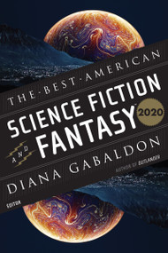 The Best American Science Fiction And Fantasy 2020 by John Joseph Adams, Diana Gabaldon, 9781328613103