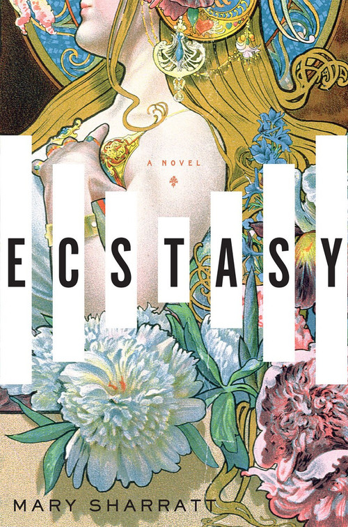 Ecstasy (A Novel) - 9781328614209 by Mary Sharratt, 9781328614209