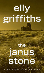The Janus Stone (A Mystery) - 9781328622396 by Elly Griffiths, 9781328622396
