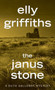 The Janus Stone (A Mystery) - 9781328622396 by Elly Griffiths, 9781328622396