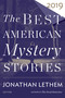 The Best American Mystery Stories 2019 by Jonathan Lethem, Otto Penzler, 9781328636096