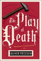 The Play of Death by Oliver Pötzsch, Lee Chadeayne, 9781328662088