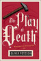 The Play Of Death by Oliver Pötzsch, Lee Chadeayne, 9781328662088