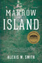 Marrow Island by Alexis M. Smith, 9781328710345