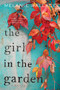 The Girl in the Garden by Melanie Wallace, 9781328745712