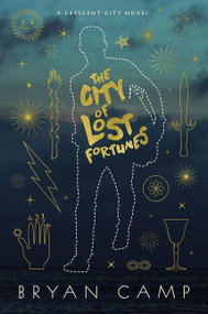 The City Of Lost Fortunes - 9781328810793 by Bryan Camp, 9781328810793