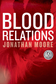 Blood Relations (A Novel) - 9781328987815 by Jonathan Moore, 9781328987815