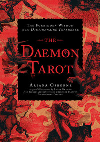 The Daemon Tarot (The Forbidden Wisdom of the Infernal Dictionary) by Ariana Osborne, 9781454906247
