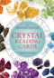 Crystal Reading Cards (The Healing Oracle) by Rachelle Charman, 9781454918493