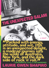 The Unexpected Salami (A Novel) by Laurie Gwen Shapiro, 9781565122321