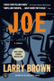 Joe by Larry Brown, 9781565124134