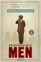Responsible Men (A Novel) by Edward Schwarzschild, 9781565125438