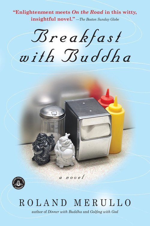 Breakfast with Buddha by Roland Merullo, 9781565126169