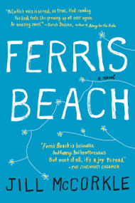 Ferris Beach by Jill McCorkle, 9781565129313