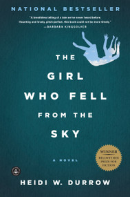 The Girl Who Fell from the Sky by Heidi W. Durrow, 9781616200152