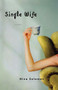 Single Wife by Nina Solomon, 9781616206260
