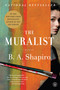 The Muralist (A Novel) by B. A. Shapiro, 9781616206437