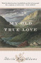 My Old True Love by Sheila Kay Adams, 9781616207533