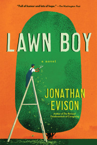 Lawn Boy - 9781616209230 by Jonathan Evison, 9781616209230