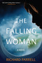 The Falling Woman (A Novel) - 9781643751399 by Richard Farrell, 9781643751399