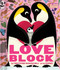 Loveblock (An Abrams Block Book) by Christopher  Franceschelli, Peskimo, 9781419731532