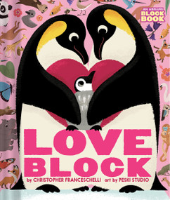 Loveblock (An Abrams Block Book) by Christopher  Franceschelli, Peski Studio, 9781419731532