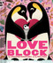 Loveblock (An Abrams Block Book) by Christopher Franceschelli, Peski Peski Studio, 9781419731532