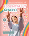 Essentially Charli (The Ultimate Guide to Keeping It Real) by Charli D'Amelio, 9781419752322