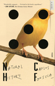 Natural History (A Novel) - 9781250798541 by Carlos Fonseca, Megan McDowell, 9781250798541