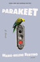 Parakeet (A Novel) - 9781250798510 by Marie-Helene Bertino, 9781250798510