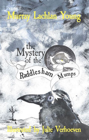 The Mystery of the Raddlesham Mumps - 9781910895276 by Murray Lachlan Young, Julie Verhoeven, 9781910895276