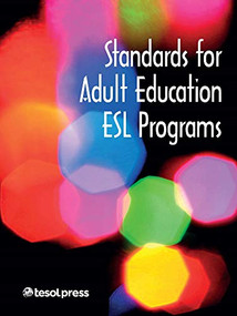 Standards for Adult Education ESL Programs by TESOL International Association, 9781931185035