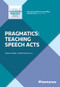 Pragmatics: Teaching Speech Acts by Donna H. Tatsuki, Noel R. Houck, 9781931185677