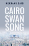 Cairo Swan Song by Mekkawi Said, Adam Talib, 9789774169366