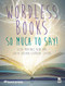 Wordless Books: So Much to Say! by Gilda Martinez-Alba, Judith Cruzado-Guerrero, 9781942223337