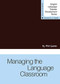 Managing the Language Classroom by Phil Quirke, Thomas S.C. Farrell, 9781942223443
