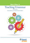 New Ways in Teaching Grammar, Second Edition by Connie Rylance, Andrea Kevech, 9781945351099
