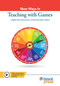 New Ways in Teaching with Games by Ulugbek Nurmukhamedov, Randall Sadler, 9781945351747