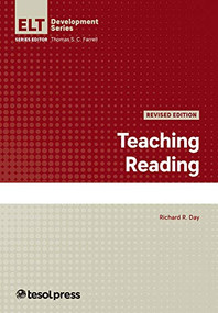 Teaching Reading, Revised Edition by Richard R. Day, Thomas S.C. Farrell, 9781945351785