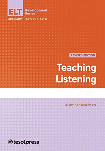 Teaching Listening, Revised Edition by Ekaterina Nemtchinova, Thomas S.C. Farrell, 9781945351808
