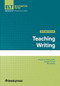 Teaching Writing, Revised Edition by Jennifer A. Mott-Smith, Zuzana Tomaš, Ilka Kostka, Thomas S.C. Farrell, 9781945351860