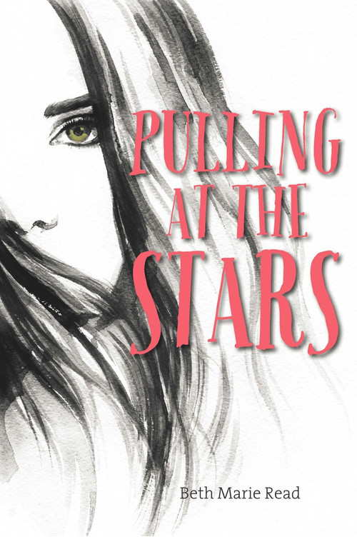 Pulling at the Stars by Beth Marie Read, 9781949116144