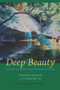 Deep Beauty (Experiencing Wonder When the World Is On Fire) by Rosemary Winslow, Catherine Lee, 9781949116168