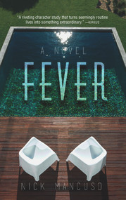 Fever (A Novel) - 9781949116243 by Nick Mancuso, 9781949116243