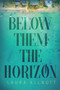 Below Them The Horizon by Laura Allnutt, 9781949116267