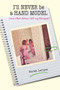 I'll Never Be a Hand Model (And Other Stories I Tell My Therapist) by Sarah Wesley Lemire, 9781949116410