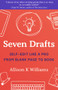 Seven Drafts (Self-Edit Like a Pro from Blank Page to Book) by Allison K Williams, 9781949116458