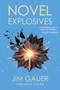 Novel Explosives by Jim Gauer, Chris Via, 9781953409027