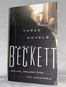 Three Novels (Molloy, Malone Dies, The Unnamable) by Samuel Beckett, 9780802144478