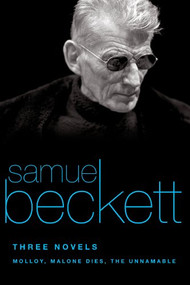 Three Novels (Molloy, Malone Dies, The Unnamable) by Samuel Beckett, 9780802144478